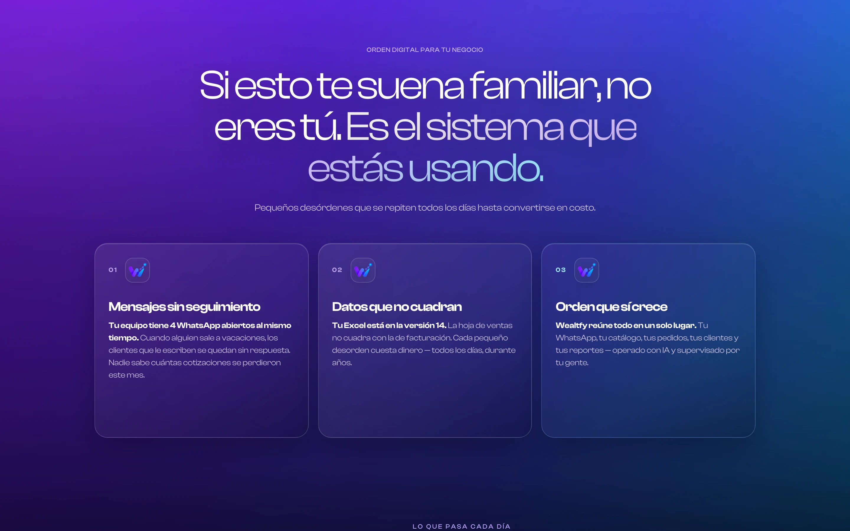 Sección Si esto te suena familiar, no eres tú, es el sistema